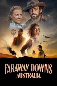 Faraway Downs: Australia: Season 1